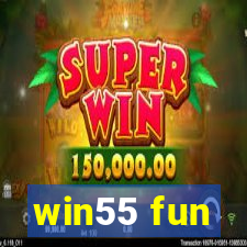 win55 fun